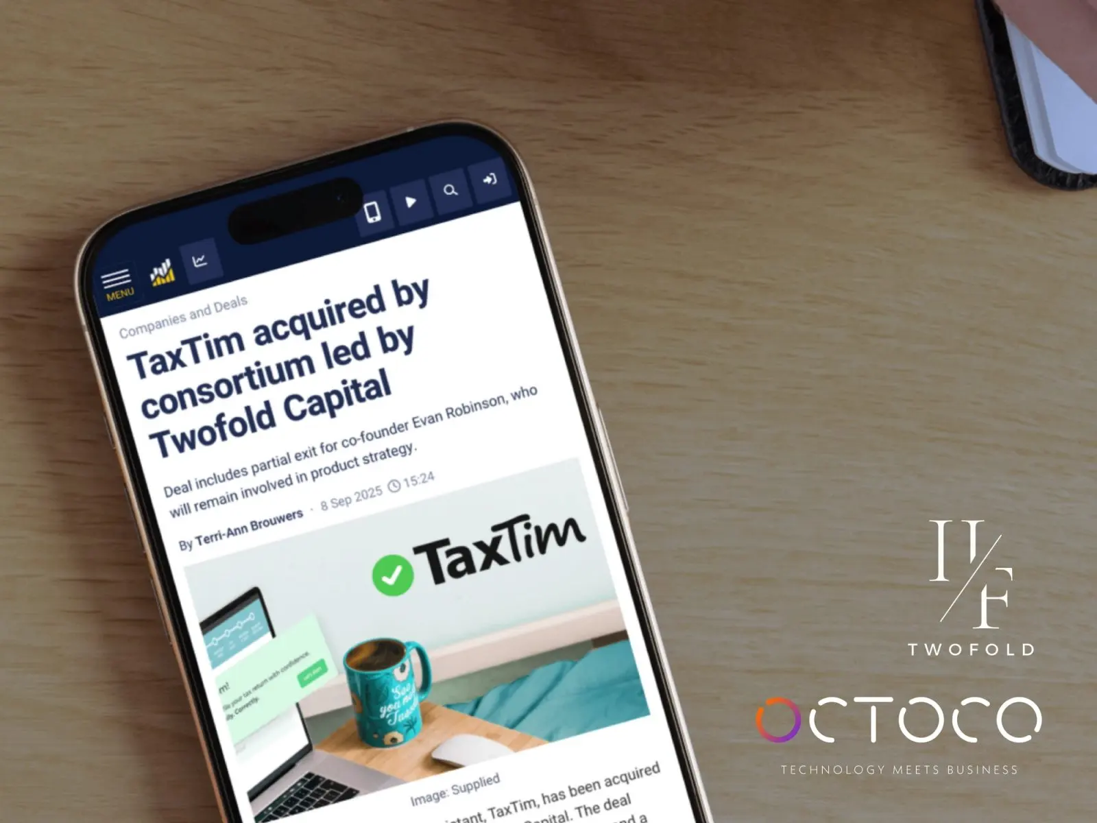 A phone on a desk showing the news headline “TaxTim acquired by consortium led by Twofold Capital”, with the Twofold and Octoco logos alongside